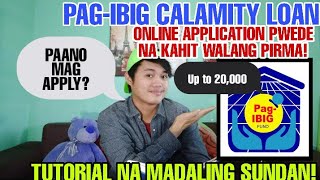 HOW TO APPLY PAGIBIG CALAMITY LOAN ONLINE NGAYON QUARANTINE TUTORIAL PAANO MAG FILLUP NG FORM [upl. by Adnyc]