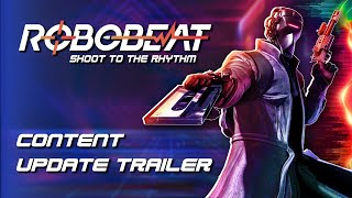 Robobeat  Content Update Trailer [upl. by Errised18]