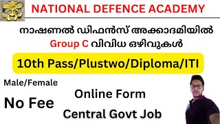 NDA Recruitment 2024  നാഷണൽ ഡിഫൻസ് അക്കാദമിയിൽ Group C വിവിധ ഒഴിവുകൾ  Central govt Job Malayalam [upl. by Darcy]