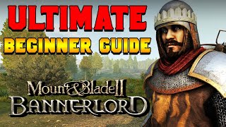 Ultimate Beginners Guide for Bannerlord [upl. by Siramed]