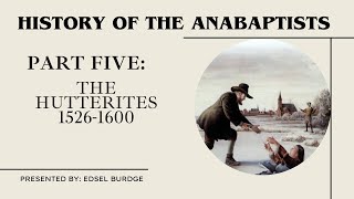 History of the Anabaptists Part 5 [upl. by Giess591]