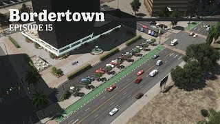 Bike Lanes  Cities Skylines Bordertown  EP15 [upl. by Terencio]