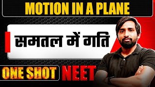 MOTION IN A PLANE in 1 Shot  समतल में गति  All Concepts amp PYQs Covered  NEET Hindi [upl. by Hcone]