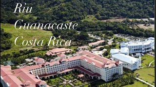 Riu  Guanacaste  Costa Rica  All inclusive  vlog [upl. by Rogovy]