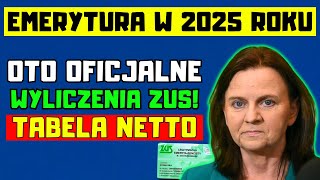 🔴EMERYCI UWAGA MINIMALNA EMERYTURA W 2025 ROKU OTO OFICJALNE WYLICZENIA ZUS TABELA NETTO [upl. by Critchfield]