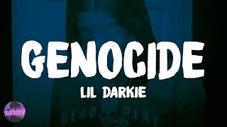 LIL DARKIE  GENOCIDE Lyrics  Oh what’s this hahaha Tiktok Song [upl. by Georgianne]