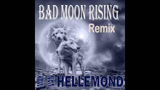 Bad Moon Rising CCR  Remix by May van Hellemond [upl. by Harrietta67]