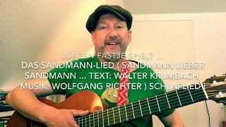 Das SandmannLied  Musik Wolfgang Richter Text Walter Krumbach  hier von J Fastje [upl. by Surovy]