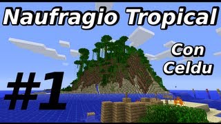 Naufragio Tropical  Empieza la aventura  Con Celdu Ep1 [upl. by Cavanaugh]