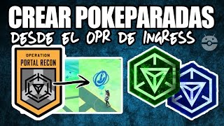 Pedir Pokeparadas desde Ingress OPR  PokemonGO [upl. by Ynes]