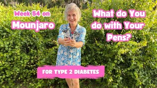 Type 2 Diabetes Week 54  What do You do with Your Mounjaro Pens [upl. by Phillada]