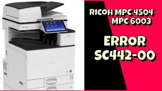 How to Fix Error Code SC44200 Ricoh Mpc 4504 amp 6003ricoh [upl. by Eben]