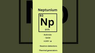 Neptunium  Elements series part ninetythree🧪 science stem learning [upl. by Paff603]