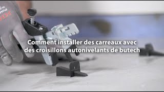 Comment installer des carreaux avec des croisillons autonivelants de butech  FR [upl. by Malissia639]