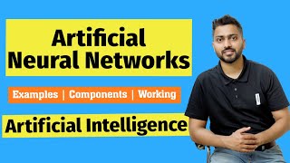 Understand Artificial 🤖Neural Networks🦾 from Basics with Examples  Components  Working [upl. by Carli]