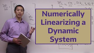 Numerically Linearizing a Dynamic System [upl. by Nosinned830]