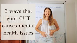 3 Ways that your GUT affects your mental health [upl. by Hibbert]