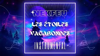 Les étoiles vagabondes Nekfeu  Instrumental Version Music Trailer ♪ [upl. by Araic]