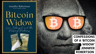 Confessions of a ‘Bitcoin widow’ Jennifer Robertson [upl. by Nairadas]