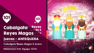 🔴 Cabalgata SSMM Reyes Magos  En directo  Antequera [upl. by Orianna687]