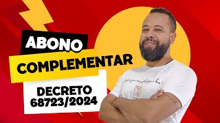 ABONO COMPLEMENTAR  ENFIM FOI PUBLICADO O DECRETO 687232024 [upl. by Tatia]