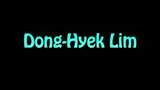 Learn How To Pronounce Dong Hyek Lim [upl. by Aicnilav]