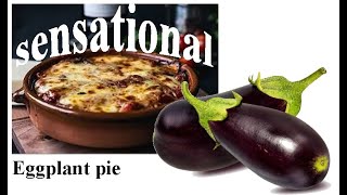 Eggplant Pie in about 3 minutes [upl. by Rowley]