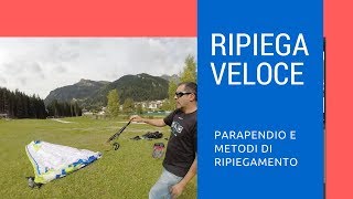 Parapendio ripiegare veloce 2017 1 metodo [upl. by Erlina]