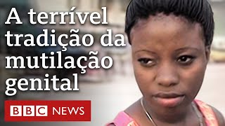 Serra Leoa o país onde 83 das mulheres têm genital mutilado [upl. by Atsilac]