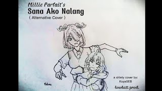 Millie Parfait  Sana Ako Nalang  Alternative Cover by KuyaSEB [upl. by Barnes]