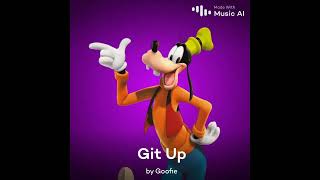 Goofy sings Git Up 137 87 [upl. by Raynata]