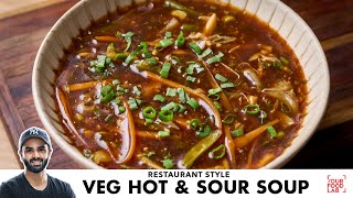 Restaurant Style Veg Hot amp Sour Soup Recipe  वेज हॉट amp सॉर सूप  Chef Sanjyot Keer [upl. by Lorak748]