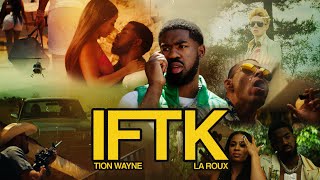 Tion Wayne  IFTK Feat La Roux Official Video [upl. by Dorise]