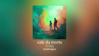 vale da morte [upl. by Hunfredo]