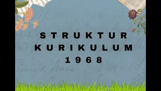 Struktur Kurikulum 1968 [upl. by Slade8]