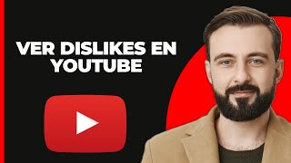 Cómo ver los quotdislikesquot en YouTube Nueva actualización 2024 [upl. by Treacy]