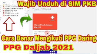 Cara Benar Mengikuti Pembelajaran Mandiri PPG Daring PPG Daljab 2021 agar Selesai Tuntas Tepat Waktu [upl. by Lucais]