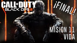 Call of Duty Black Ops III  Misión 11 Vida FINAL [upl. by Cita]