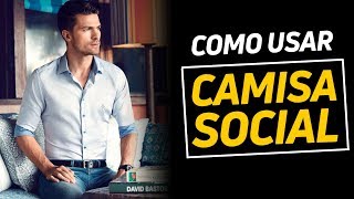 ⚫ Camisa Social Masculina  11 DICAS FUNDAMENTAIS PARA VESTIR BEM [upl. by Olympe311]