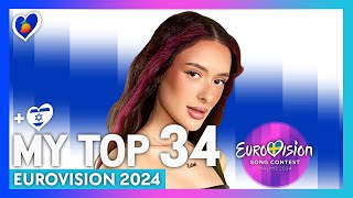 Eurovision 2024  My Top 34 New 🇮🇱 [upl. by Nnylyar]