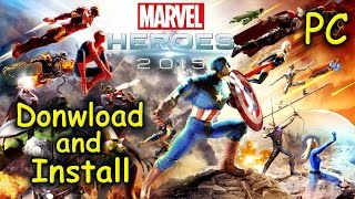 How to Download and Install Marvel Heroes 2015  Free2Play [upl. by Myrtie]