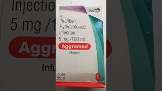 Aggramed infusionTirofiban hydrochloride injection 5mg 100 ml [upl. by Rodnas46]