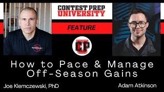 CONTEST PREP UNIVERSITY FEATURE How to Pace and Manage Off Season Gains [upl. by Achilles]