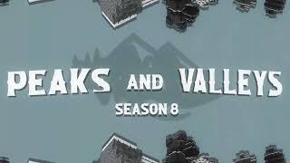 Peaks amp Valleys UHC  Season 8  Introduction [upl. by Solhcin]