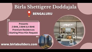 Birla Estates Shettigere Doddajala  Residences In Bangalore [upl. by Silloh]