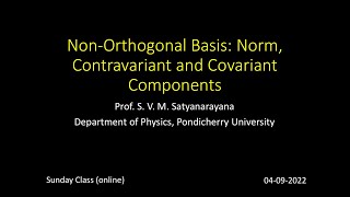 Lecture 4 Nonorthogonal Basis Contravariant and Covariant Components [upl. by Natek]