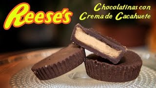 Chocolatinas con Crema de Cacahuete o Reeses Peanut Butter Cups [upl. by Lorenzo]