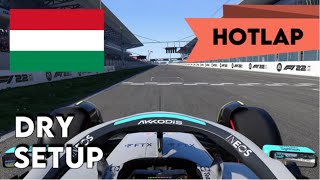 F1 22 HUNGARY HOTLAP  SETUP  116426  NO ASSISTS [upl. by Amerigo]