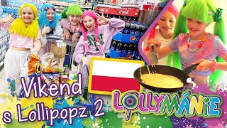 Víkend s Lollipopz  Noc v Polsku vaření a show s justellieofficial😍 │ LOLLYMÁNIE [upl. by Adiehsar]