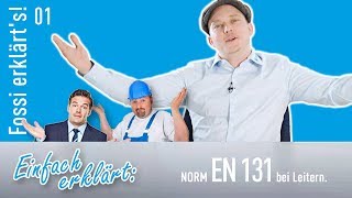 Leitern vs Norm EN 131 – das muss man wissen Fossi erklärts Sicherer Umgang mit Leitern [upl. by Laertnom707]